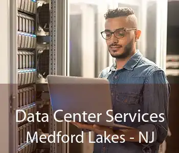 Data Center Services Medford Lakes - NJ