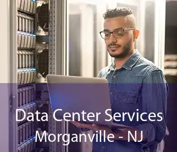 Data Center Services Morganville - NJ