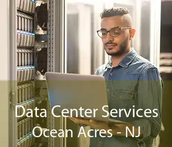 Data Center Services Ocean Acres - NJ