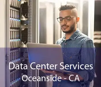 Data Center Services Oceanside - CA