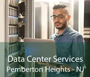 Data Center Services Pemberton Heights - NJ