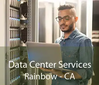 Data Center Services Rainbow - CA
