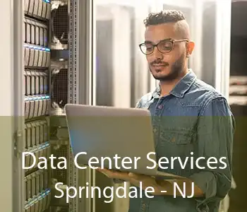 Data Center Services Springdale - NJ