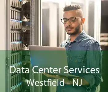 Data Center Services Westfield - NJ