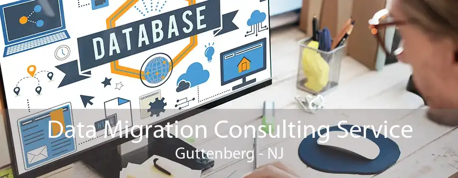 Data Migration Consulting Service Guttenberg - NJ
