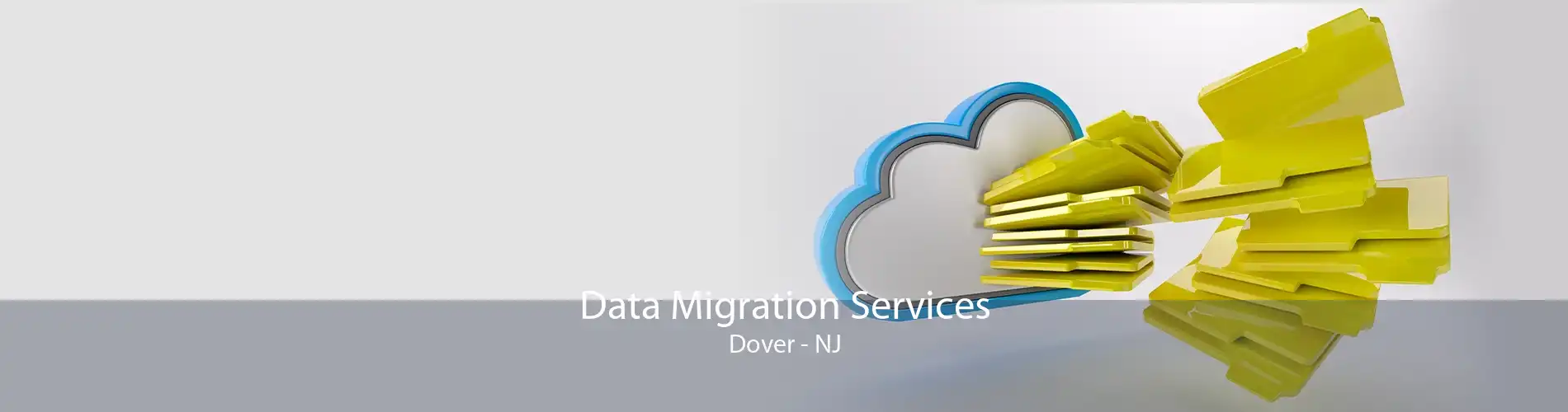 Data Migration Services Dover - NJ