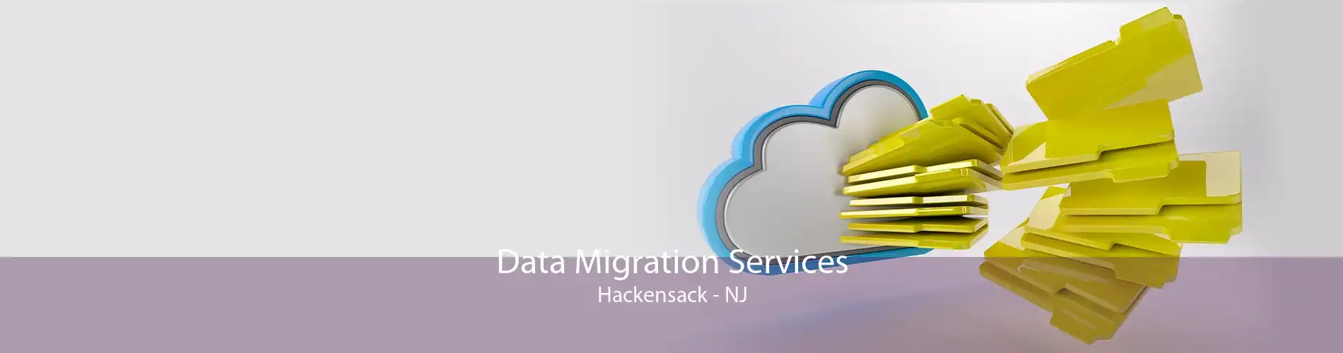 Data Migration Services Hackensack - NJ