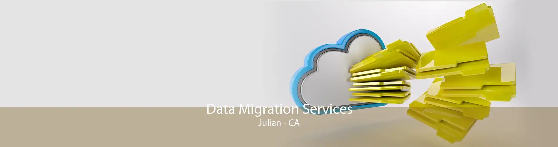 Data Migration Services Julian - CA