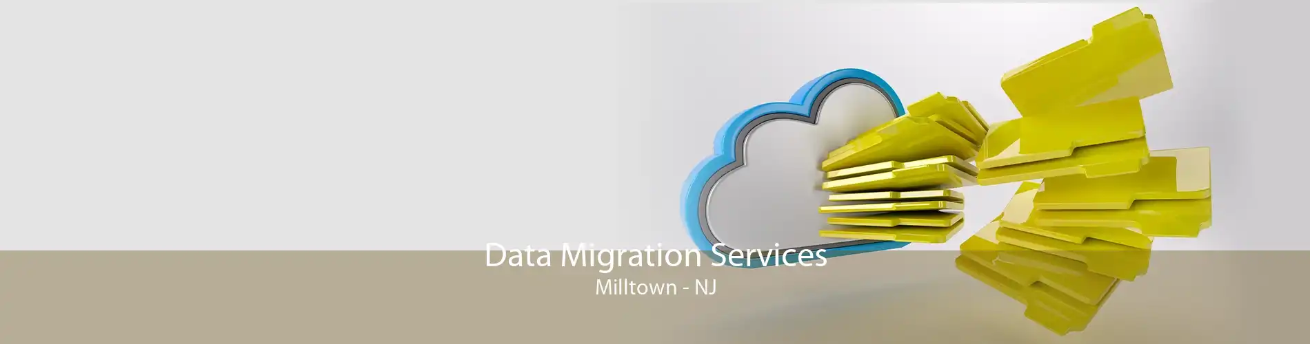 Data Migration Services Milltown - NJ