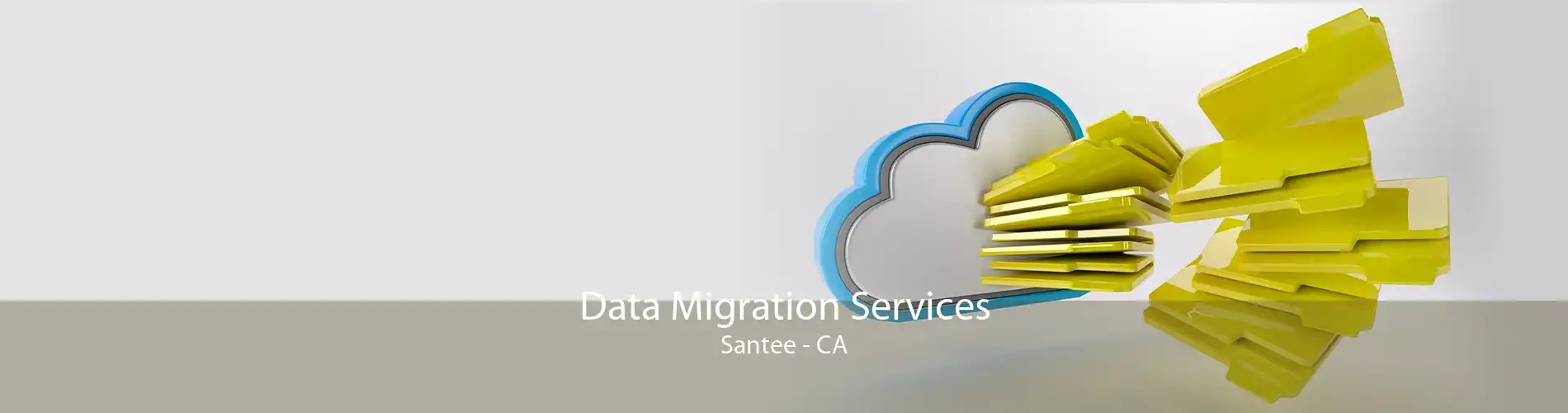 Data Migration Services Santee - CA