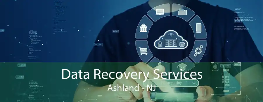 Data Recovery Services Ashland - NJ