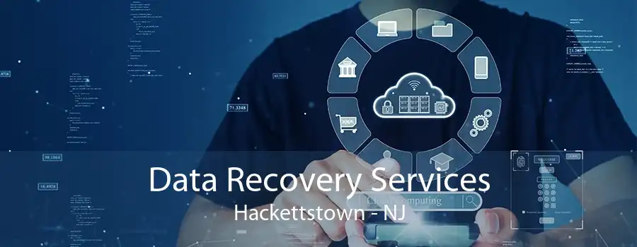 Data Recovery Services Hackettstown - NJ