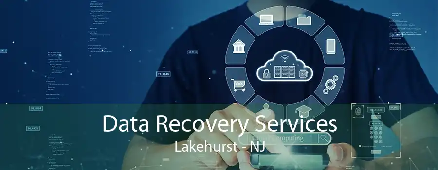Data Recovery Services Lakehurst - NJ