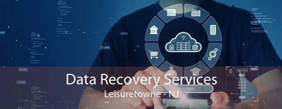 Data Recovery Services Leisuretowne - NJ