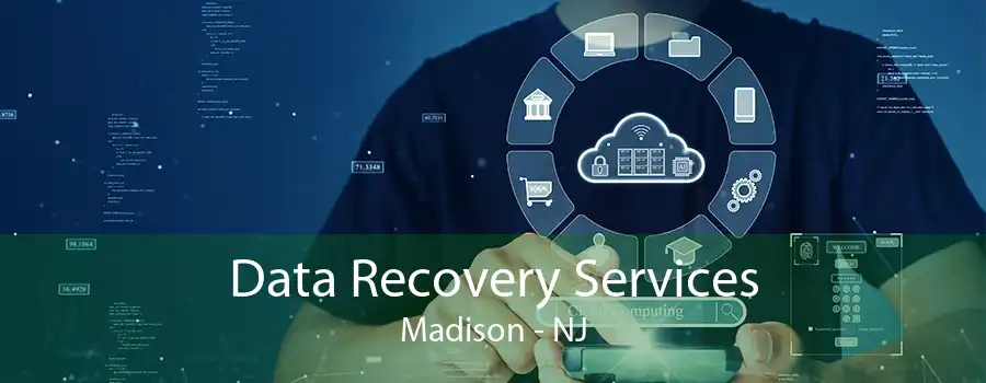 Data Recovery Services Madison - NJ