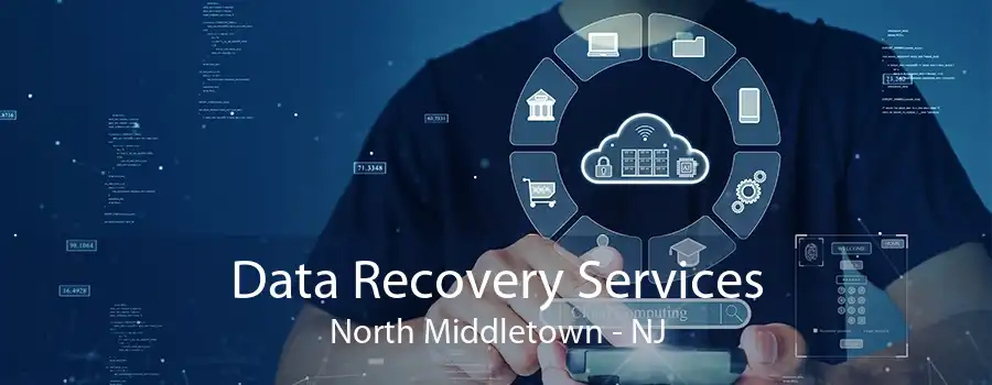 Data Recovery Services North Middletown - NJ