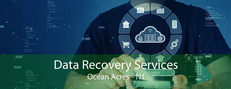 Data Recovery Services Ocean Acres - NJ