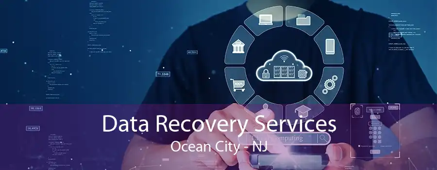 Data Recovery Services Ocean City - NJ