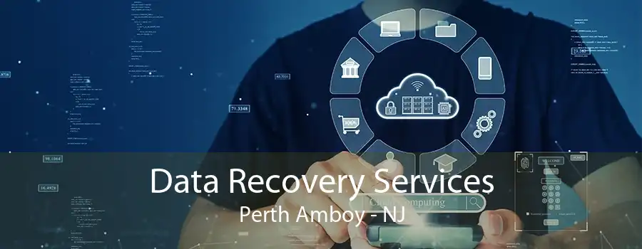 Data Recovery Services Perth Amboy - NJ