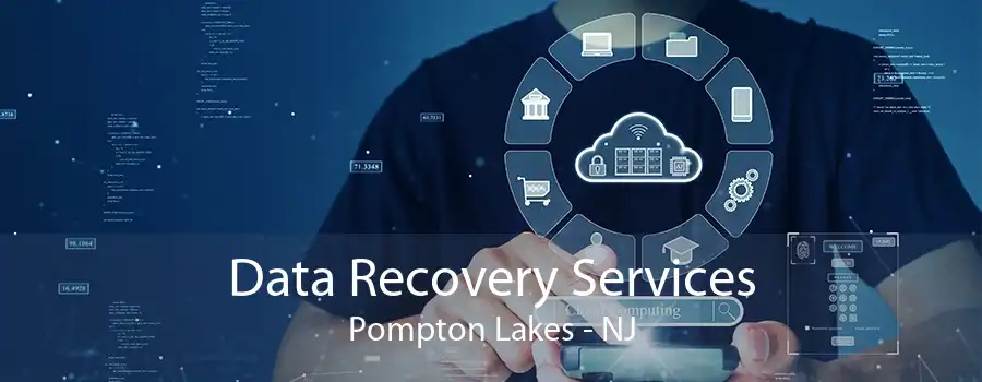 Data Recovery Services Pompton Lakes - NJ