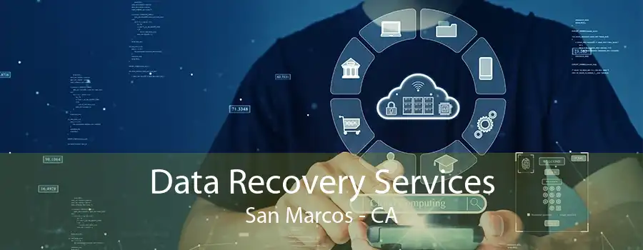 Data Recovery Services San Marcos - CA