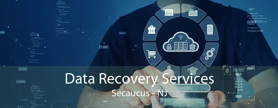 Data Recovery Services Secaucus - NJ
