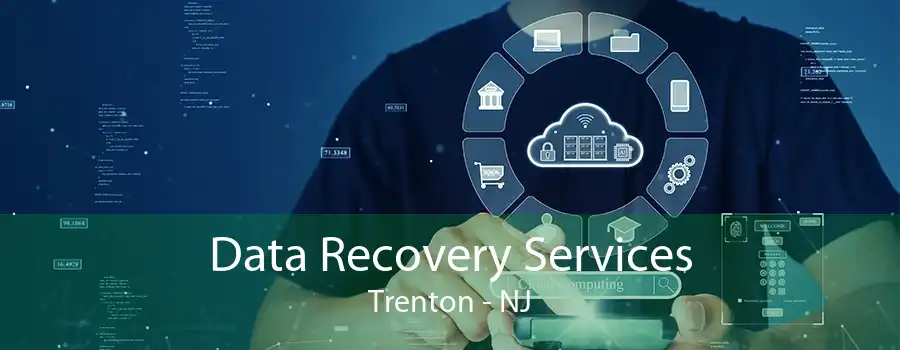 Data Recovery Services Trenton - NJ
