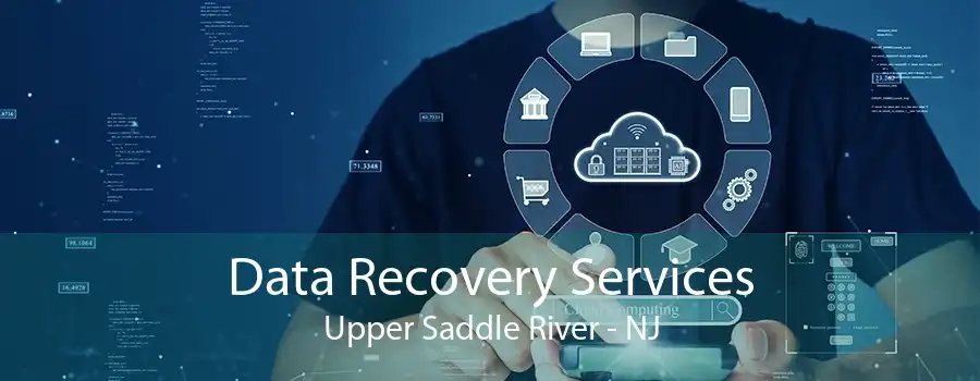 Data Recovery Services Upper Saddle River - NJ