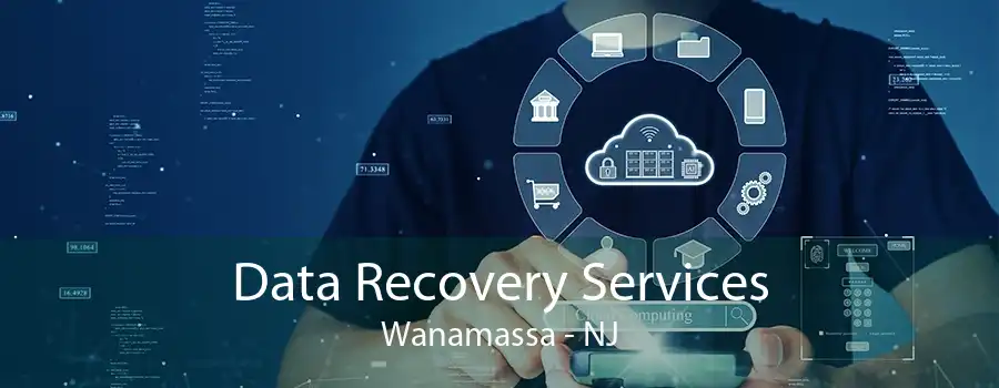 Data Recovery Services Wanamassa - NJ