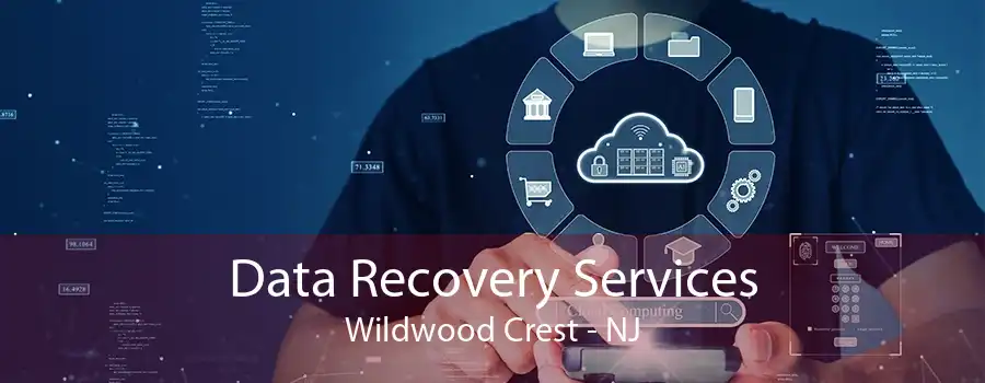 Data Recovery Services Wildwood Crest - NJ