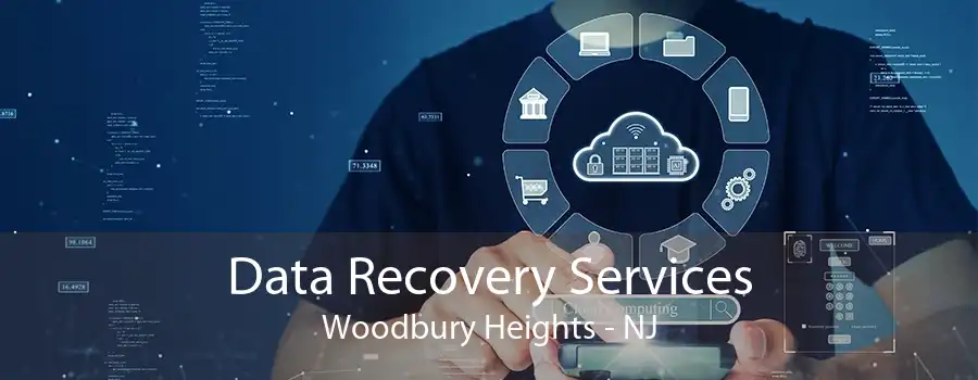Data Recovery Services Woodbury Heights - NJ