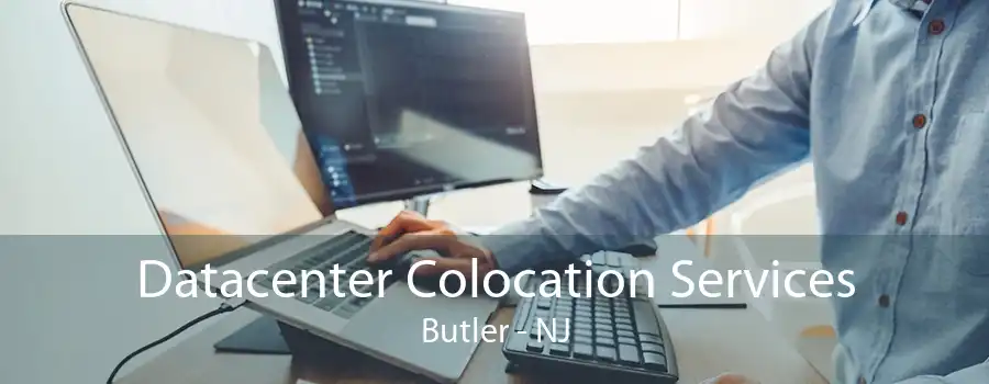 Datacenter Colocation Services Butler - NJ