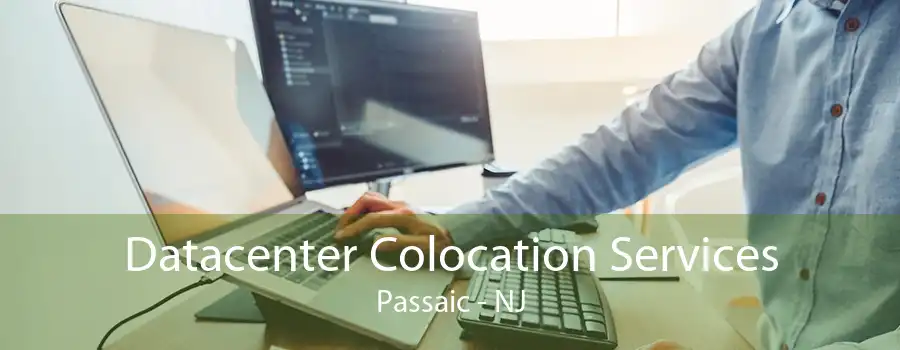 Datacenter Colocation Services Passaic - NJ