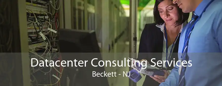 Datacenter Consulting Services Beckett - NJ