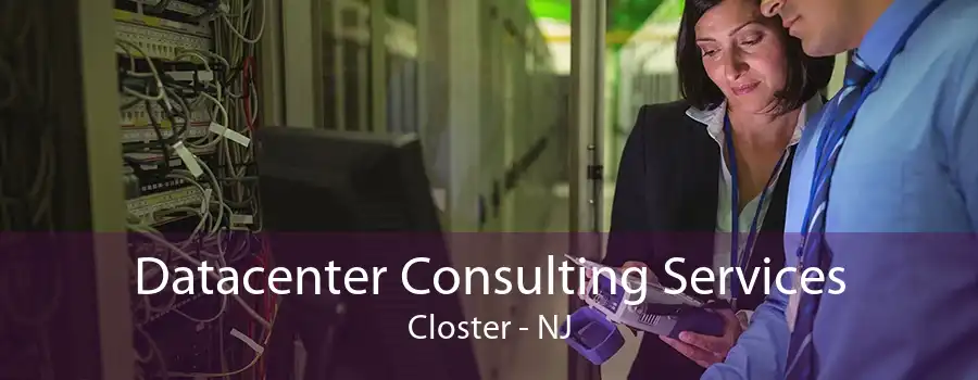 Datacenter Consulting Services Closter - NJ