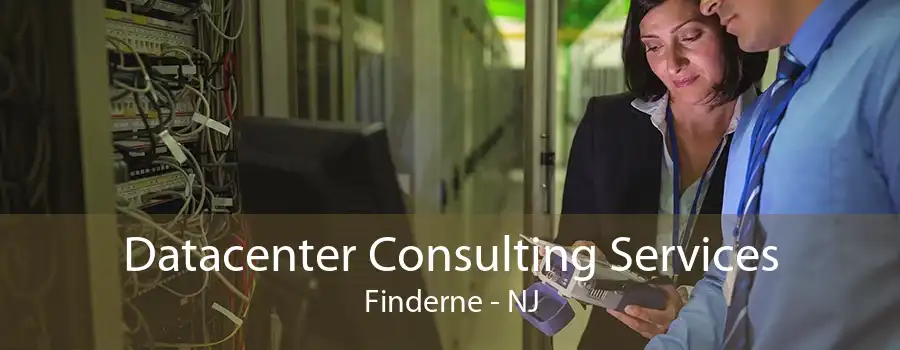 Datacenter Consulting Services Finderne - NJ