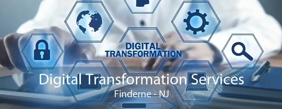 Digital Transformation Services Finderne - NJ