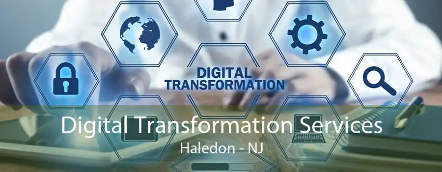 Digital Transformation Services Haledon - NJ