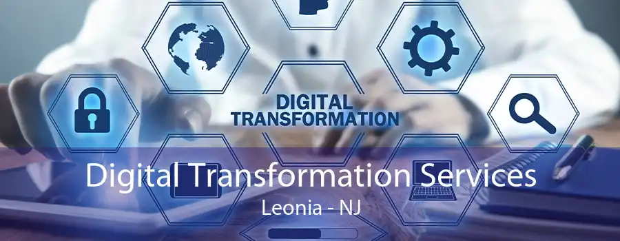 Digital Transformation Services Leonia - NJ