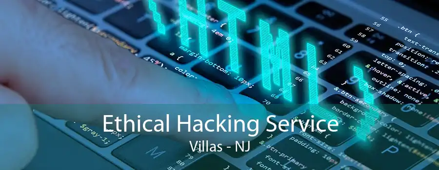 Ethical Hacking Service Villas - NJ