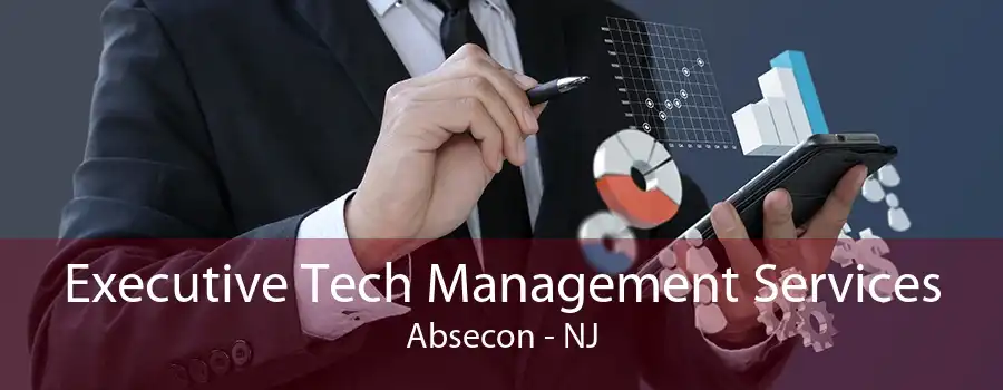 Executive Tech Management Services Absecon - NJ