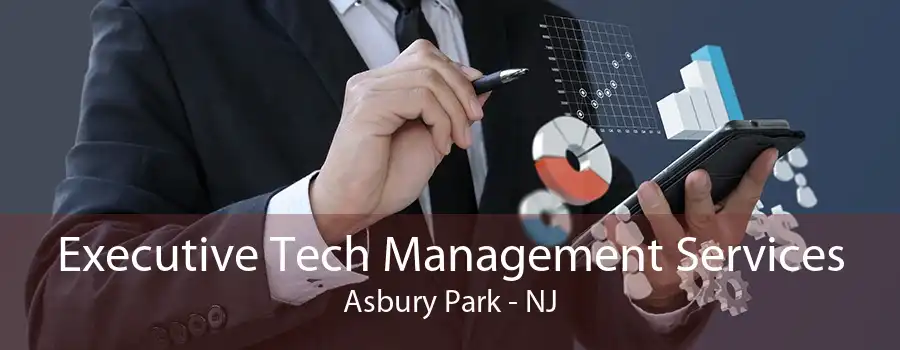 Executive Tech Management Services Asbury Park - NJ