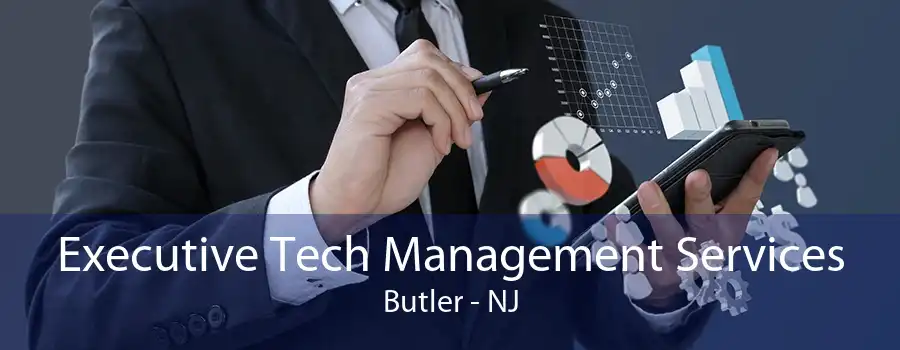 Executive Tech Management Services Butler - NJ