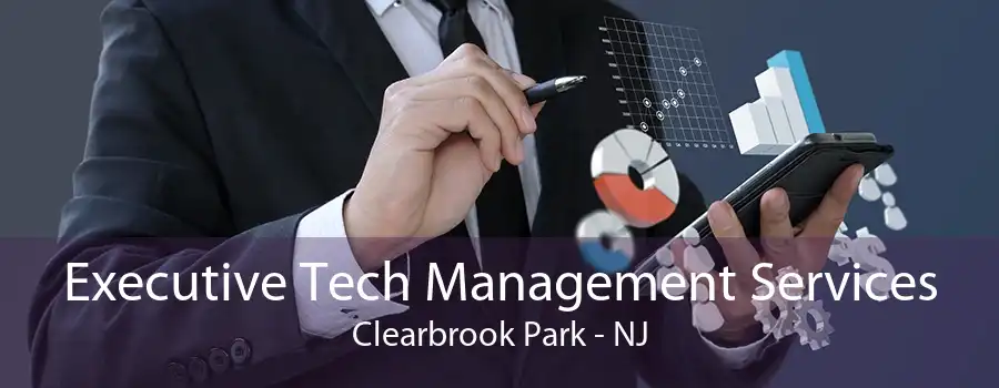 Executive Tech Management Services Clearbrook Park - NJ