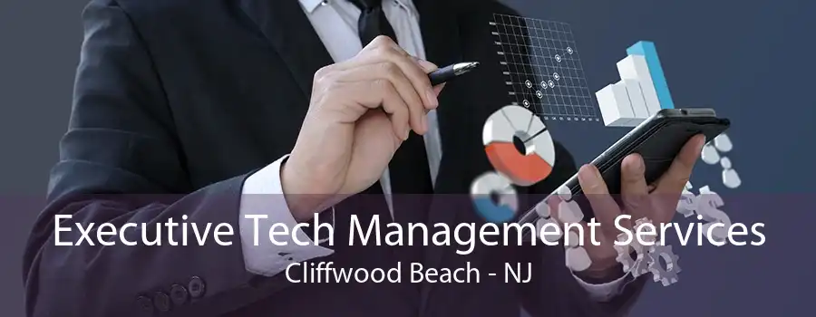 Executive Tech Management Services Cliffwood Beach - NJ