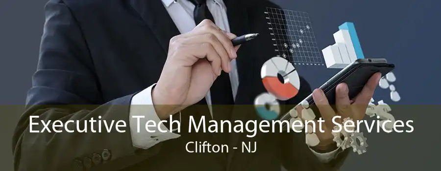 Executive Tech Management Services Clifton - NJ