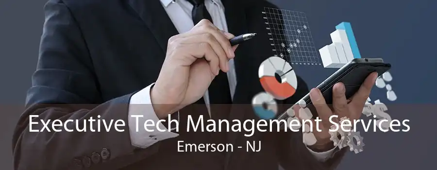 Executive Tech Management Services Emerson - NJ