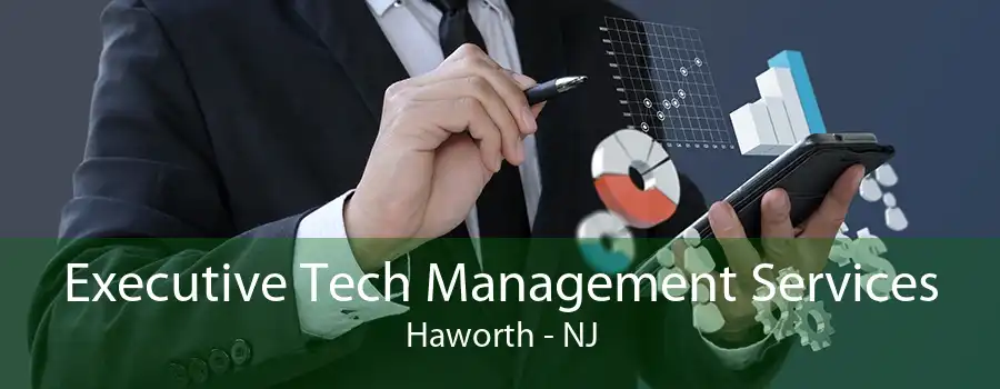 Executive Tech Management Services Haworth - NJ