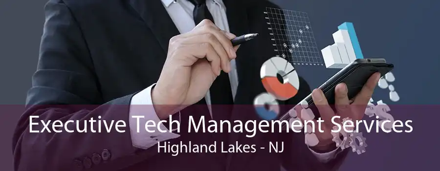 Executive Tech Management Services Highland Lakes - NJ