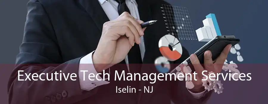 Executive Tech Management Services Iselin - NJ